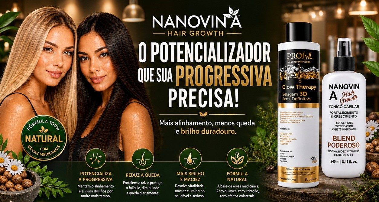 Nanovin: O potencializador que sua progressiva precisa